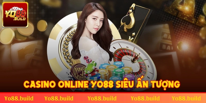 Casino online ấn tượng bet thủ lựa chọn tham gia